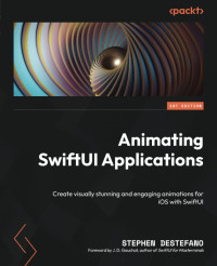 Stephen DeStefano — Animating SwiftUI Applications