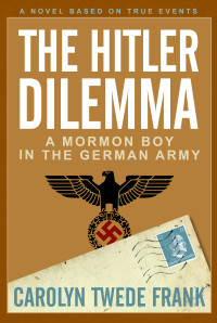 Carolyn Twede Frank — The Hitler Dilemna