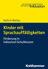 Kathrin Mahlau — Kinder mit Sprachauffälligkeiten