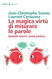 La magica virtù di misurare le parole (2020) — Jean-Cristophe Seznec, Laurent Carouana