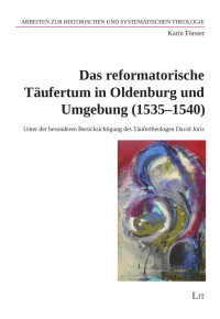 Karin Frster; — Das reformatorische Taeufertum in Oldenburg und Umgebung.indb