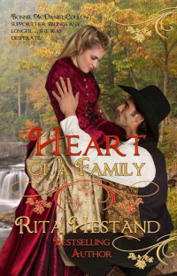 Rita Hestand — Heart of a Family (Book One of the Brides of the West Series)