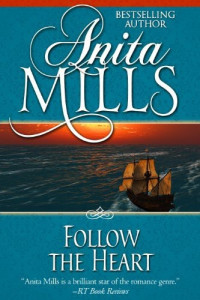 Anita Mills — Follow the Heart