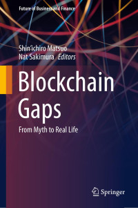 Shin'Ichiro Matsuo & Nat Sakimura — Blockchain Gaps: From Myth to Real Life