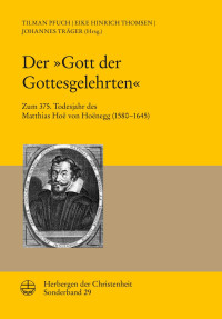 Tilman Pfuch, Eike Hinrich Thomsen, Johannes Träger — Der »Gott der Gottesgelehrten«