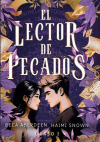 Beca Aberdeen & Haimi Snown — El lector de Pecados (Ocaso 1): Dark Romantasy paranormal (Spanish Edition)