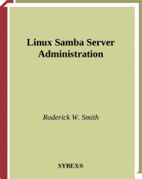 Roderick W. Smith — Linux Samba Server Administration