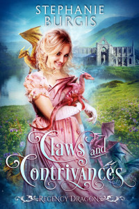 Stephanie Burgis — Claws and Contrivances (Regency Dragons Book 2)