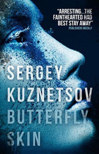 Sergey Kuznetsov  — Butterfly Skin