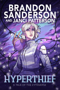 Brandon Sanderson and Janci Patterson — Hyperthief: A Tale of the Cytoverse (Skyward #3.1)