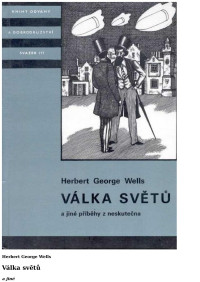 Neznámy autor — KOD 177 - WELLS, Herbert.George- Valka svetu a jine pribehy