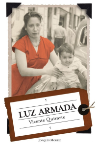 Vicente Quirarte — Luz armada