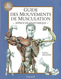 Frédéric DELAVIER — Guide des mouvements de musculation