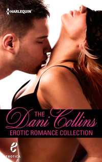 Collins, Dani — The Dani Collins Erotic Romance Collection · Mastering Her RolePlaying the Master