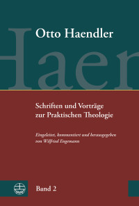 Engemann, Wilfried — Schriften und Vorträge zur Praktischen Theologie (OHPTh)