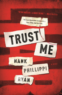 Hank Phillippi Ryan — Trust Me