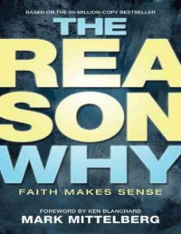 Mark Mittelberg — The Reason Why Faith Makes Sense