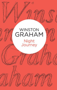 Winston Graham [Graham, Winston] — Night Journey (1941)