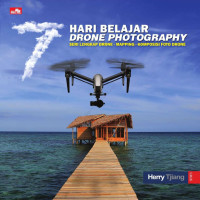 Herry Tjiang — 7 Hari Belajar Drone Photography