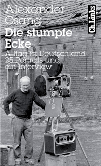 Alexander Osang — Die stumpfe Ecke