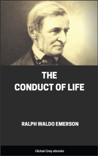 Ralph Waldo Emerson — The Conduct of Life