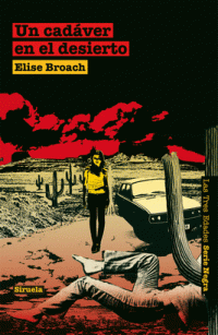 Elise Broach — Un cadáver en el desierto (Las Tres Edades / Serie Negra) (Spanish Edition)