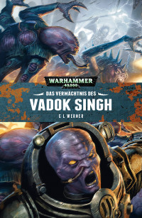 C L Werner — Das Vermächtnis des Vadok Singh