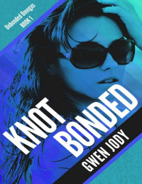 Gwen Jody — Knot Bonded: A Reverse Harem Omegaverse Romance (Unbonded Omegas Book 1)