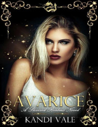 Kandi Vale — Avarice