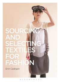 Erin Cadigan — Sourcing and Selecting Textiles for Fashion