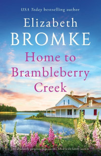 Elizabeth Bromke — Home to Brambleberry Creek (Brambleberry Creek #01)