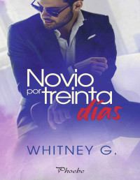 Whitney G. — Novio por treinta días