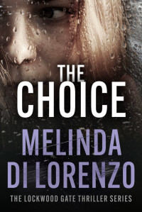 Melinda Di Lorenzo — The Choice