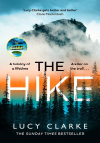 Lucy Clarke — The Hike