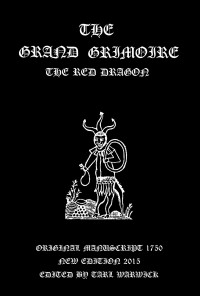 Author, Unknown — The Grand Grimoire: The Red Dragon