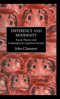 John Clammer; — Difference & Modernity