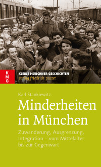 Karl Stankiewitz — Minderheiten in München