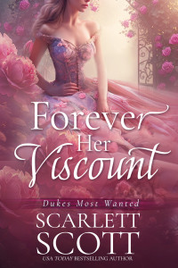 Scarlett Scott — Forever Her Viscount