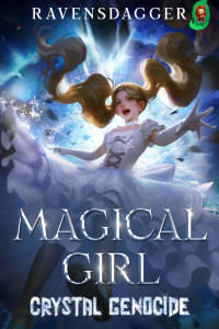 Ravensdagger — Magical Girl: Crystal Genocide