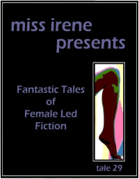 Miss Irene Clearmont — Miss Irene Presents - Tale 29
