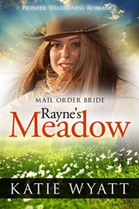 Katie Wyatt [Wyatt, Katie] — Rayne's Meadow