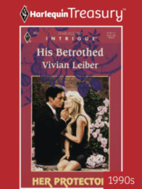 Vivian Leiber — His Betrothed