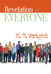 N. T. Wright; — Revelation for Everyone