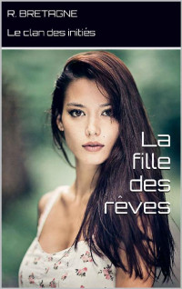 R Bretagne [Bretagne, R] — La fille des rêves