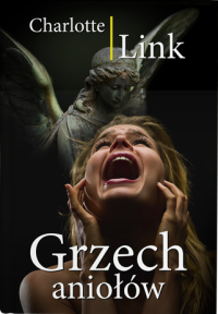 Charlotte Link — Grzech aniołów