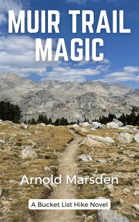 Arnold Marsden — Muir Trail Magic