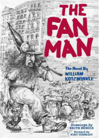 William Kotzwinkle — The Fan Man: The Novel