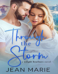 Jean Marie — Through the Storm (Wright Brothers Book 1)