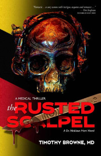 Timothy Browne [Browne, Timothy] — The Rusted Scalpel