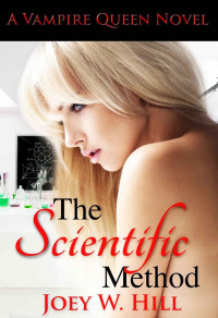  — The Scientific Method: A Vampire Queen Novel (Vampire Queen Series Book 10)